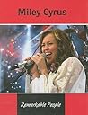 Miley Cyrus (Remarkable People)
