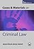 Cases and Materials on Criminal Law