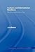 Culture and International Relations by Julie Reeves