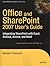 Office and SharePoint 2007 User's Guide: Integrating SharePoint with Excel, Outlook, Access and Word (Expert's Voice)