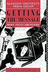 Getting the Message (Communication and Society) Getting the Message (Communication and Society)