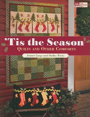 Tis the Season: Quilts and Other Comforts (Paperback)