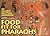 Food fit for Pharaohs: An A...