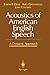 Acoustics of American English Speech: A Dynamic Approach (Communications and Control Engineering (Hardcover))