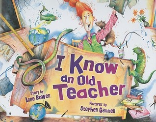 I Know an Old Teacher (Carolrhoda Picture Books)