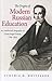 The Origins of Modern Russian Education: An Intellectual Biography of Count Sergei Uvarov, 1786–1855 (NIU Series in Slavic, East European, and Eurasian Studies)