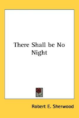 There Shall Be No Night (Paperback)