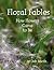 Floral Fables ~ How Flowers...