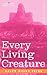 Every Living Creature