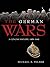 The German Wars by Michael A. Palmer