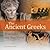 The Ancient Greeks: Their Lives and Their World