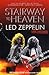 Stairway to Heaven: Led Zeppelin: Uncensored