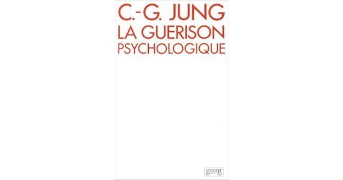 La Guérison Psychologique By Cg Jung - 