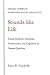 Sounds Like Life: Sound-Symbolic Grammar, Performance, and Cognition in Pastaza Quechua (Oxford Studies in Anthropological Linguistics)