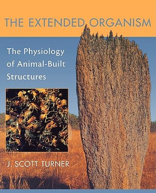 The Extended Organism: The Physiology of Animal-Built Structures (Paperback)