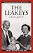 The Leakeys: A Biography (Greenwood Biographies)
