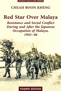 Red Star Over Malaya: Resistance and Social Conflict During and After the Japanese Occupation of Malaya, 1941-46