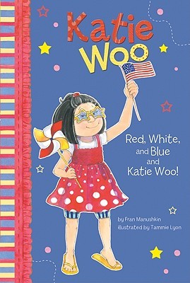 Red, White, and Blue and Katie Woo! (Library Binding)