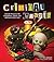Criminal Crafts: From D.I.Y. to F.B.I. Outlaw Projects for Scoundrels, Cheats, and Armchair Detectives