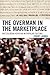 The Overman in the Marketplace by Ishay Landa