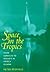 Space in the Tropics by Peter Redfield