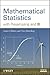 Mathematical Statistics with Resampling and R