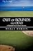 Out Of Bounds And Dead by Marci Martin