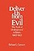 Deliver Us from Evil by Richard L. Greaves Deliver Us from Evil by Richard L. Greaves