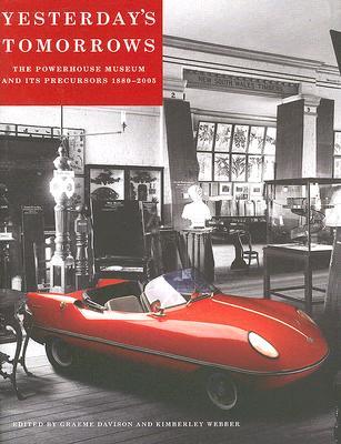Yesterday's Tomorrows: The Powerhouse Museum (Paperback)