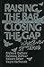Raising the Bar and Closing the Gap: Whatever It Takes