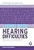 Living with Hearing Difficulties: The process of enablement