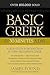 Basic Greek in 30 Minutes a Day: A Self-Study Introduction To New Testament Greek