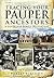 Tracing Your Pauper Ancestors: A Guide for Family Historians (Tracing your Ancestors)