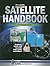 The Arrl Satellite Handbook by Steve Ford