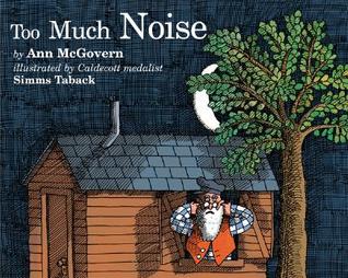 Too Much Noise: A Funny Picture Book About a Wise Man and Learning Perspective for Children (Ages 4-7)