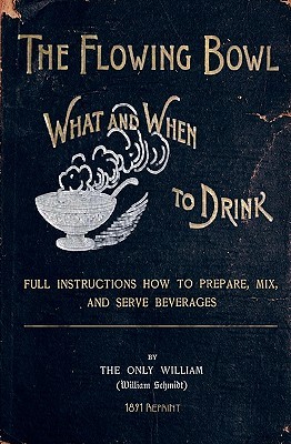 The Flowing Bowl: What and When to Drink (Paperback)