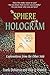 Sphere and the Hologram, Th...