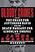 Bloody Crimes: The Funeral of Abraham Lincoln and the Chase for Jefferson Davis