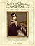 My First Classical Song Book: A Treasury of Favorite Songs to Play