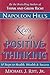 Napoleon Hill's Keys to Positive Thinking: 10 Steps to Health, Wealth and Success
