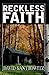 Reckless Faith