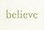 Believe: A gift to celebrat...