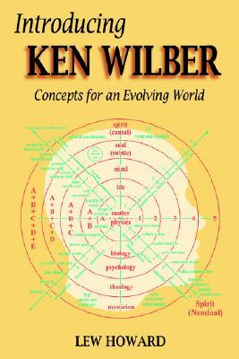Introducing Ken Wilber: Concepts for an Evolving World (Paperback)