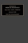 Advances in Medical Sociology, Volume 6: Case and Care Management