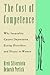 The Cost of Competence by Brett Silverstein