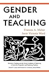 Gender and Teaching (Reflective Teaching and the Social Conditions of Schooling)