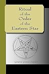 Ritual Of The Order Of The Eastern Star