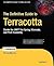 The Definitive Guide to Terracotta: Cluster the JVM for Spring, Hibernate and POJO Scalability (Expert's Voice in Open Source)