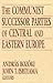 The Communist Successor Parties of Central and Eastern Europe by András Bozóki