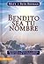¡Bendito sea tu nombre!: Adorando a Dios en el camino marcado por el sufrimiento (Spanish Edition)